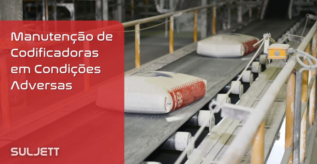 Manutenção de Codificadoras em Condições Adversas: A Solução da Suljett